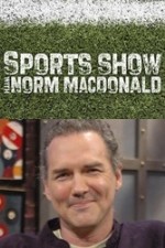 Sports Show with Norm Macdonald